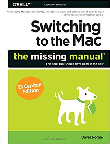 Switching To The Mac The Missing Manual Pogue, David